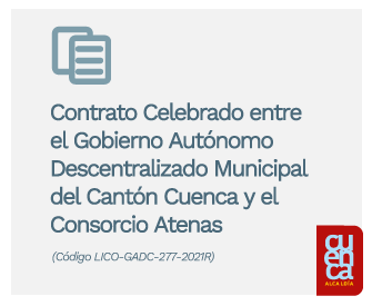 CONTRATO CELEBRADO ENTRE EL GOBIERNO AUTÓNOMO DESCENTRALIZADO MUNICIPAL DEL CANTÓN CUENCA Y EL CONSORCIO ATENAS