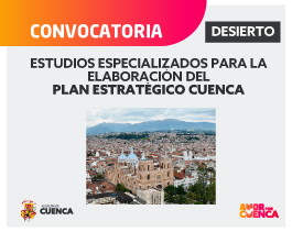 ESTUDIOS ESPECIALIZADOS PARA LA ELABORACIÓN DEL PLAN ESTRATÉGICO CUENCA-DESIERTO