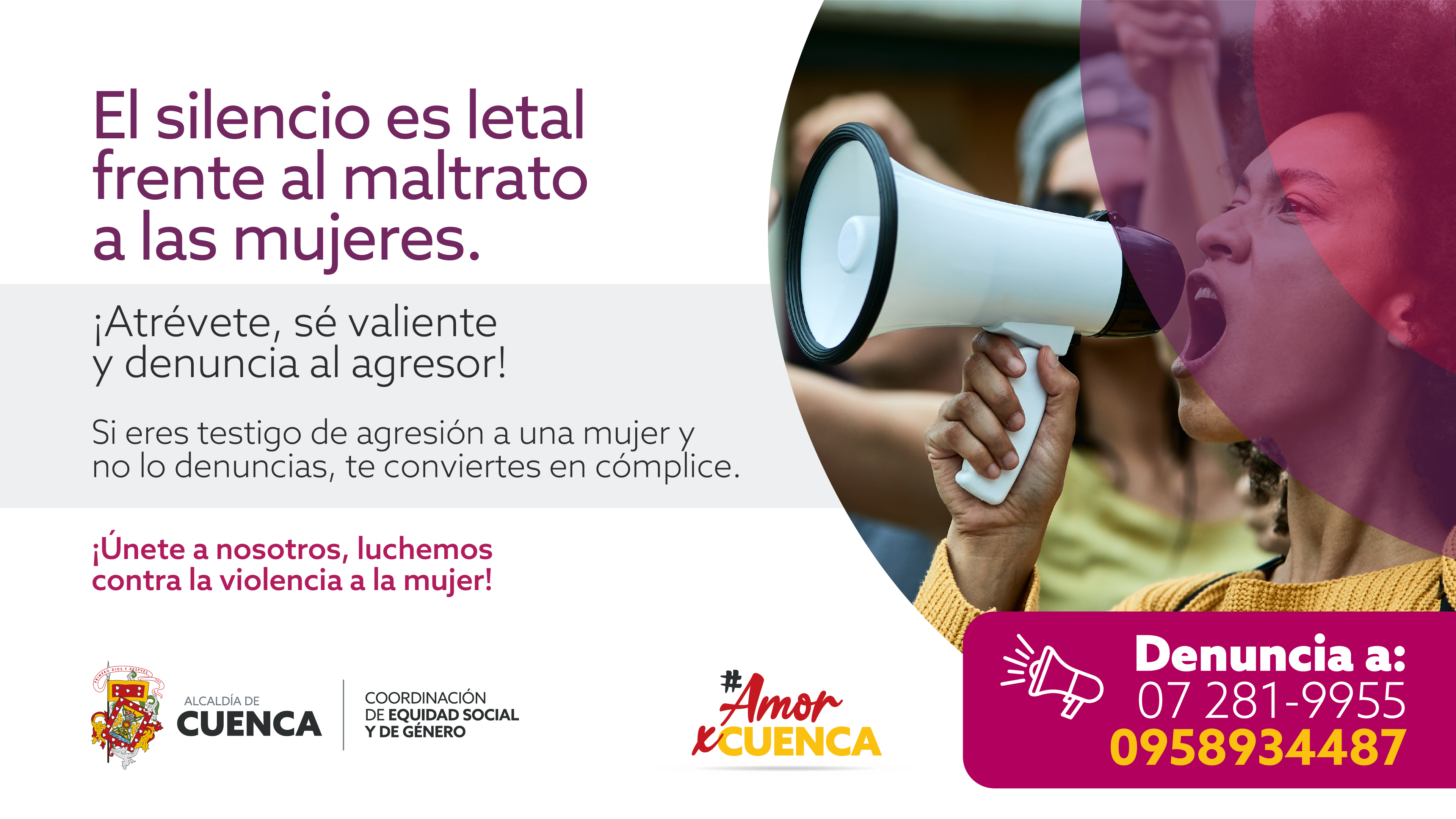 ¡Únete!   Luchemos juntos para erradicar la violencia en contra de las mujeres, denuncia al agresor.