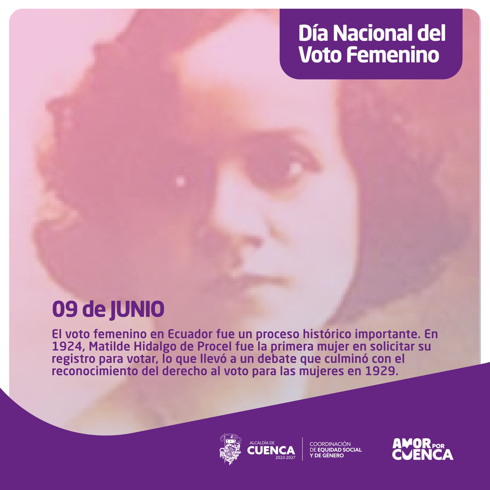 Ecuador fue uno de los primeros países en América Latina en garantizar el derecho al voto de las mujeres a través de la Constitución de 1929. Esto se dio a través de un hito histórico impulsado por la Dra. Matilde Hidalgo de Prócel, quien solicitó empadronarse en la Junta Electoral de Machala para ejercer su voto en las elecciones legislativas de 1924, ejercicio político electoral que solo los hombres lo efectuaban.  #CuencaLuchaContraLaViolencia 💜  #AmorPorCuenca ❤️💛