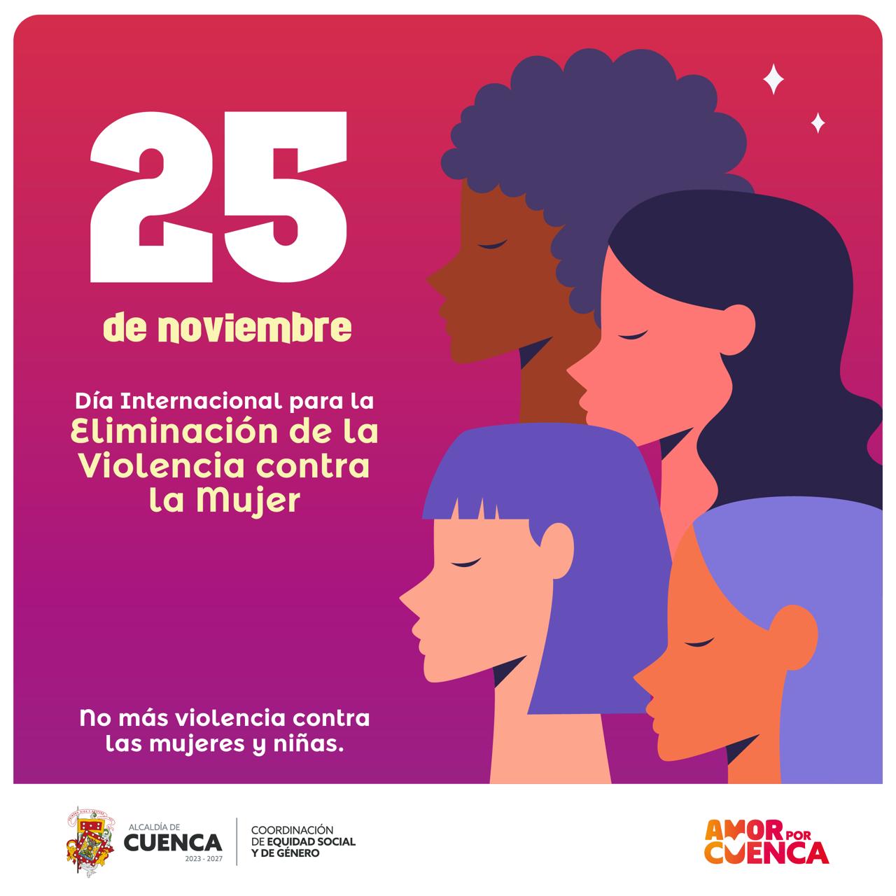 La violencia contra las mujeres y niñas sigue siendo una de las violaciones contra los derechos más extendidas y generalizadas del mundo. Se calcula que, a nivel global, 736 millones de mujeres - casi una de cada tres- han sido víctimas de violencia física y/o sexual al menos una vez en su vida.  Fuente: Naciones Unidas.  25 de noviembre - Día Internacional de la NO Violencia contra las Mujeres y Niñas.  #CuencaLuchaContraLaViolencia 💜  #AmorPorCuenca ❤️💛