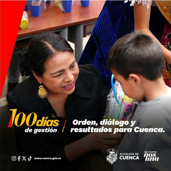 100 días de orden, diálogo y resultados para Cuenca